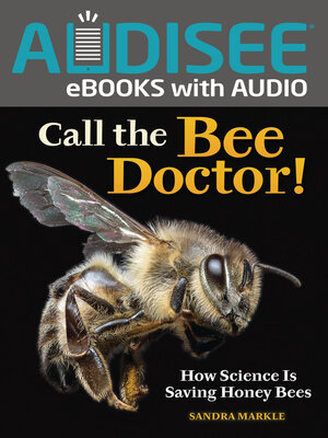 cover image of Call the Bee Doctor!